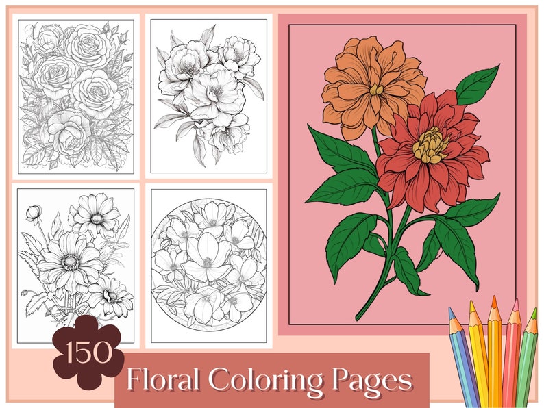 150 Flower Coloring Pages: Stress Relief Floral Art (digital Download ...