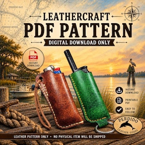May include: A digital PDF pattern for a leather lighter case, featuring text that reads LEATHERCRAFT PDF PATTERN, DIGITAL DOWNLOAD ONLY, INSTANT DOWNLOAD, PRINTABLE PDF, EASY TO FOLLOW, and PERDIDO LEATHER GOODS with a dolphin logo.