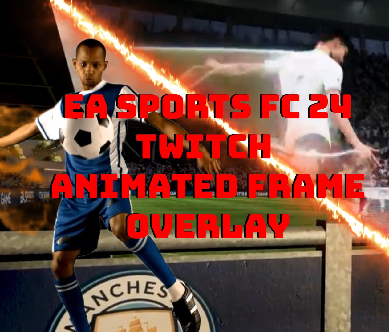 Animated EA Sports FC 24 Twitch Overlays FIFA 24 Streaming 