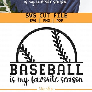 Le baseball est ma saison préférée SVG PNG, Baseball Shirt Svg, Baseball Svg, Baseball Mom Svg, Game Day Baseball, Love Baseball Svg, Sports Svg