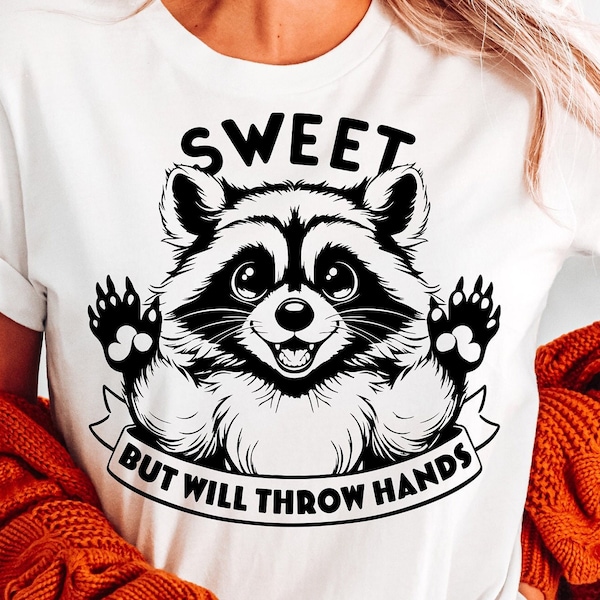 Sweet But Will Throw Hands SVG PNG, Snarky, Raccoon T Shirt Svg, Funny Raccoon Shirt Svg, Raccoon Svg, Cute Raccoon Svg, Snarky Svg, Vector