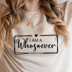 I Am A Whosoever SVG PNG, John 3:16 Svg, Bible Verse Svg, Spiritual Svg, Christian Svg, Faith Svg, Jesus Svg, Religious Svg, Scripture Svg