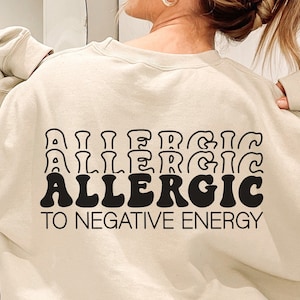 Allergic To Negative Energy SVG PNG PDF, Energy Svg, Positive Svg, Self Love Svg, Positive Vibes Svg, Good Vibes Only Svg, Inspirational Svg