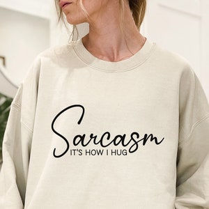 Sarcasm It&#39;s How I Hug SVG PNG, Sarcastic Svg, Sarcasm Svg, Funny Quote Svg, Funny Sarcastic Svg, Sarcastic Quote Svg, Svg Files For Cricut