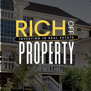 Rich Off Real Estate | The Ultimate Guide to Property Investing