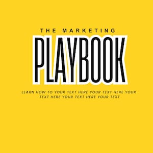 Puede incluir: Un fondo amarillo con texto negro que dice "THE MARKETING PLAYBOOK" y "LEARN HOW TO YOUR TEXT HERE YOUR TEXT HERE YOUR TEXT HERE YOUR TEXT HERE YOUR TEXT".