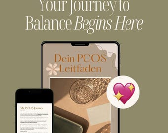 Op de afbeelding: Een tablet en smartphone tonen een gids met de titel "Your Journey to Balance Begins Here". De tablet toont "Dein PCOS Leitfaden" en een glas. De telefoon toont "My PCOS Journey". Een hartafbeelding is ook aanwezig.