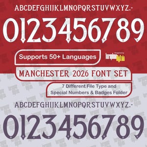 May include: A digital font set featuring the alphabet and numbers 0-9 in two styles, with the text "MANCHESTER 2026 FONT SET". The image includes the text "Supports 50+ Languages" and "7 Different File Type and Special Numbers & Badges Folder".