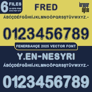 Turkish League Fenerbahce 2025 Vector Font Digital Download / Turkish League Fenerbahce Shirt Name - Numbers / Football Soccer Vector Font