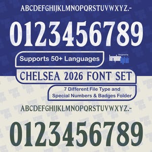 May include: A digital font set featuring the text "CHELSEA 2026 FONT SET" and the numbers 0-9. The font supports over 50 languages and includes 7 different file types. The image also includes the text "This product is not an officially licensed product."