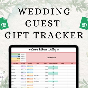 May include: A digital tablet screen displaying a wedding gift tracker spreadsheet. The spreadsheet is titled "Lenora & Bruce Wedding" and includes columns for guest name, gift category, amount, and thank you message sent. The spreadsheet is designed to help couples track wedding gifts and send thank you notes.