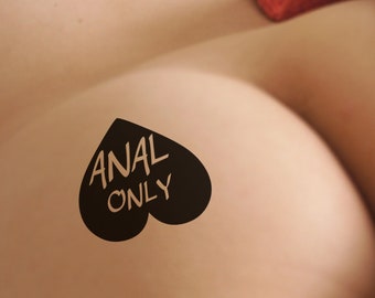 ANAL ONLY, hot kinky sexy naughty heart shape tattoo in black. Do you dare to show your dirty side?