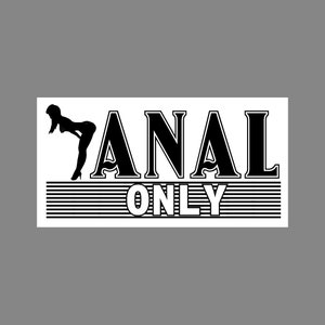 NUR ANAL, heiße kinky sexy freche Tattoo in schwarz. Traust du dich deine dreckige Seite zu zeigen?