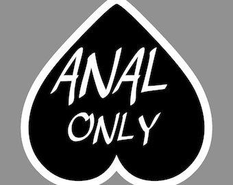 NUR ANAL, heiße kinky sexy freche Herz Tattoo in schwarz. Traust du dich deine dreckige Seite zu zeigen?