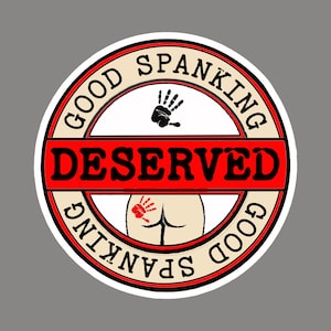 DESERVED GOOD SPANKING Tattoo ist die perfekte Möglichkeit für deinen frechen Po, versohlt zu werden! Temporäre sexy BDSM Tattoo in Farbe.