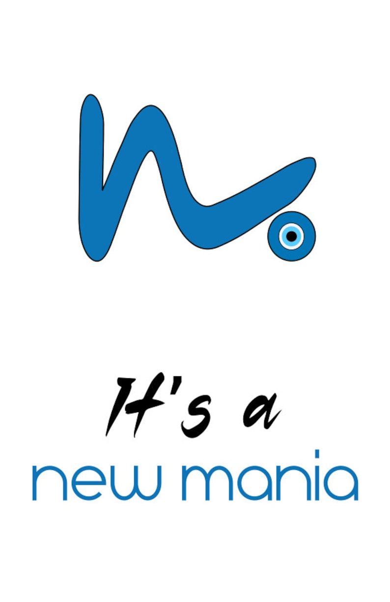 May include: A blue abstract design with a blue evil eye charm. The text "It's a new mania" is below the design.