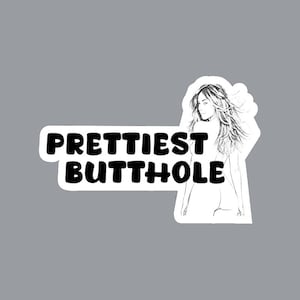 PRETTIEST BUTTHOLE, heiße sexy freche Tattoo in schwarz. Traust du dich deine dreckige Seite zu zeigen?