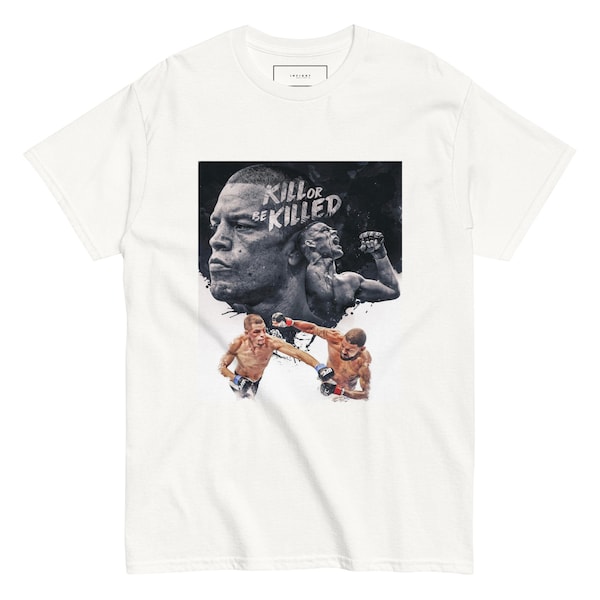 Nate Diaz t-shirt / Kill Or Be Killed t-shirt / Stockton 209 / Diaz Brothers / Nick Diaz / UFC t-shirt