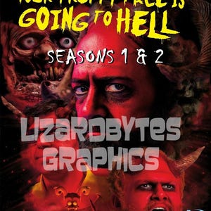 May include: Blu-ray disc cover for "Your Pretty Face Is Going to Hell: Seasons 1 & 2." The cover features a collage of red-toned demonic faces and the show's title in yellow. The Adult Swim logo is at the bottom.