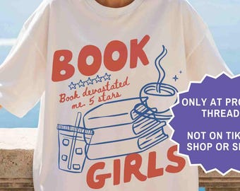 Camiseta Book Girls Regalo para amantes de los libros Camiseta Bookish Camiseta Bookworm Book Booktok Bookstagram Club de lectura Lectores nocturnos