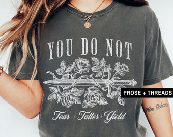 ACOTAR Shirt ACOTAR Merch You Do Not Yield Rhysand Feyre SJM Merch Sarah J Maas Merch Acotar Gifts Sarah J Maas Bookstagram Booktok Merch