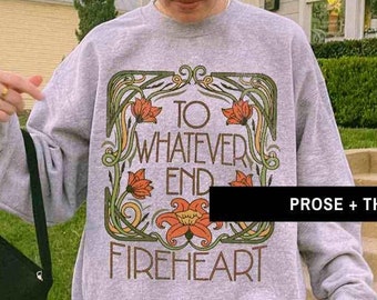 Corazón de fuego Trono de cristal Sudadera Sarah J Maas Trono de cristal Merch Booktok Merch Sarah J Maas Merch Rowan Hasta el final Bookstagram