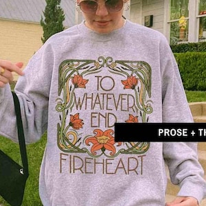 Fireheart Throne of Glass Sweatshirt Sarah J Maas Throne Of Glass Merch Booktok Merch Sarah J Maas Merch Rowan To Whatever End Bookstagram