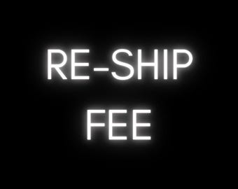 Re-ship fee