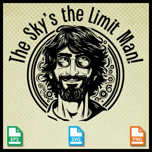 Der Himmel ist die Grenze Mann! svg, Silhouette Cameo, Cricut Datei, Positive Nachricht, Happy eps, druckbare digitaler Download, kommerzielle Nutzung,