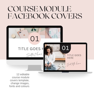 May include: Two computer screens displaying a template for a course module Facebook cover. The template has a pink background with a black circle containing the number "01" and the text "TITLE GOES HERE" and "Subtitle here".