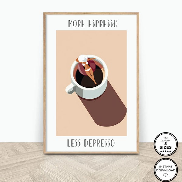 Mehr Espresso Less Depresso Druck, trendige Wandkunst, digitaler Download Druck, Kaffee Poster, Retro Wand Dekor, Kaffee Liebhaber Geschenk druckbare Kunst