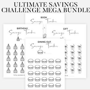May include: Printable savings trackers with themes like birthdays, gifts, and dining out. The black and white designs feature illustrations of cakes, gifts, and burgers. Text includes "Ultimate Savings Challenge Mega Bundle" and "Instant Download Printable PDF Planner."