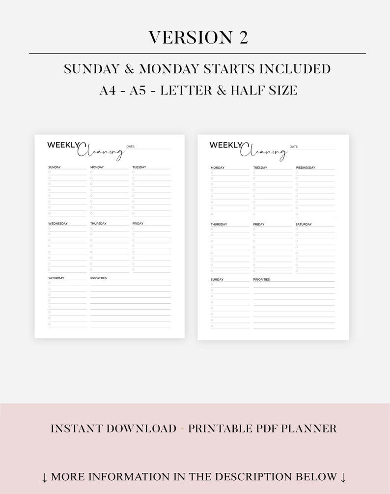 May include: Printable weekly cleaning planner with two pages, one starting on Sunday and the other starting on Monday. The planner has a simple design with black text on a white background. The text "Weekly Cleaning" is written in cursive at the top of each page.