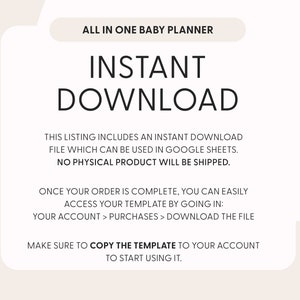 Pu&ograve; includere: Un download istantaneo per un planner per bambini. Il testo sull'immagine recita "All in one baby planner", "Download istantaneo", "Questo elenco include un download istantaneo che pu&ograve; essere utilizzato in Google Sheets. Nessun prodotto fisico verr&agrave; spedito.", "Una volta completato l'ordine, puoi facilmente accedere al tuo modello andando su: Il tuo account > Acquisti > Scarica il file", e "Assicurati di copiare il modello nel tuo account per iniziare a usarlo."