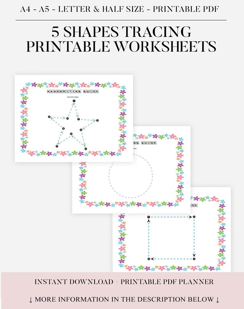 May include: Printable PDF worksheets for tracing five shapes, including a star, circle, and square. Each worksheet has a floral border in pastel colors. The text reads "5 Shapes Tracing Printable Worksheets" and "Instant Download Printable PDF Planner."