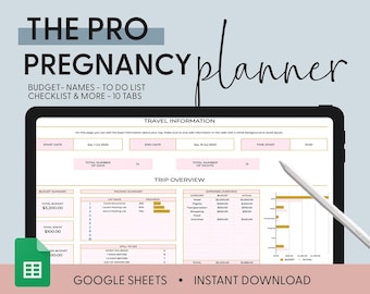 May include: A pink and gold Google Sheets spreadsheet template for pregnancy planning. The spreadsheet includes sections for budget, packing, to-do list, and travel information. The text "THE PRO PREGNANCY planner" is at the top of the spreadsheet. The text "GOOGLE SHEETS INSTANT DOWNLOAD" is at the bottom of the spreadsheet.