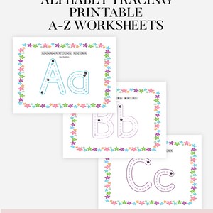 May include: Printable alphabet tracing worksheets featuring the letters A, B, and C. Each worksheet has a floral border with a handwriting guide. The text at the top reads "Alphabet Tracing Printable A-Z Worksheets". The bottom text says "Instant Download Printable PDF Planner".
