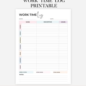 May include: A work time log printable document featuring a header with the text WORK TIME LOG, fields for name and date, and a table with columns for work, description, and hours. The rows are labeled by day of the week with pastel color accents.