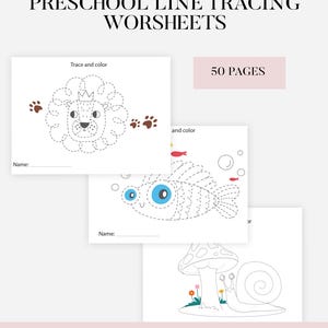 May include: Printable preschool line tracing worksheets in PDF format. The worksheets feature line tracing activities with illustrations of a lion, fish, and snail. The text on the image reads "Preschool Line Tracing Worksheets" and "50 Pages".