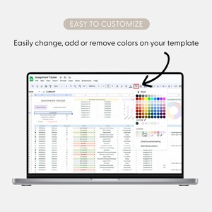 May include: A laptop screen displaying an assignment tracker spreadsheet template. The interface shows a color selection menu with a grid of various hues, a black arrow pointing to the fill color icon, and the text EASY TO CUSTOMIZE.