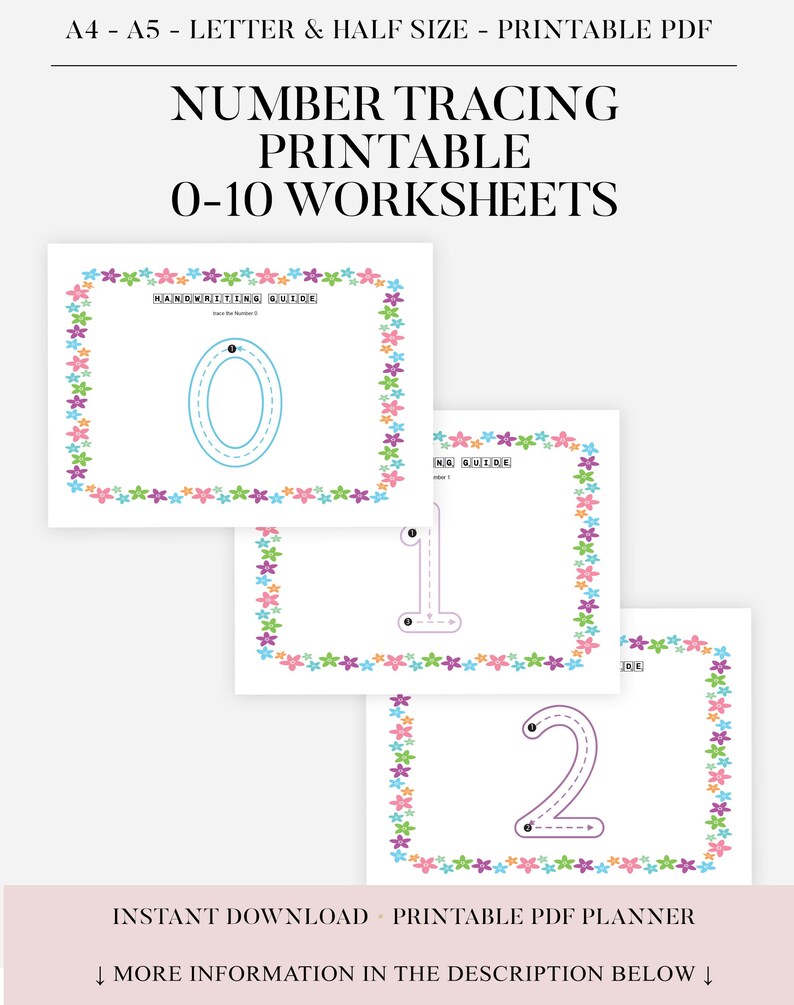 May include: Printable number tracing worksheets for kids, featuring numbers 0-10. Each worksheet has a floral border and handwriting guide. The text at the top reads "NUMBER TRACING PRINTABLE 0-10 WORKSHEETS". The bottom text says "INSTANT DOWNLOAD - PRINTABLE PDF PLANNER".