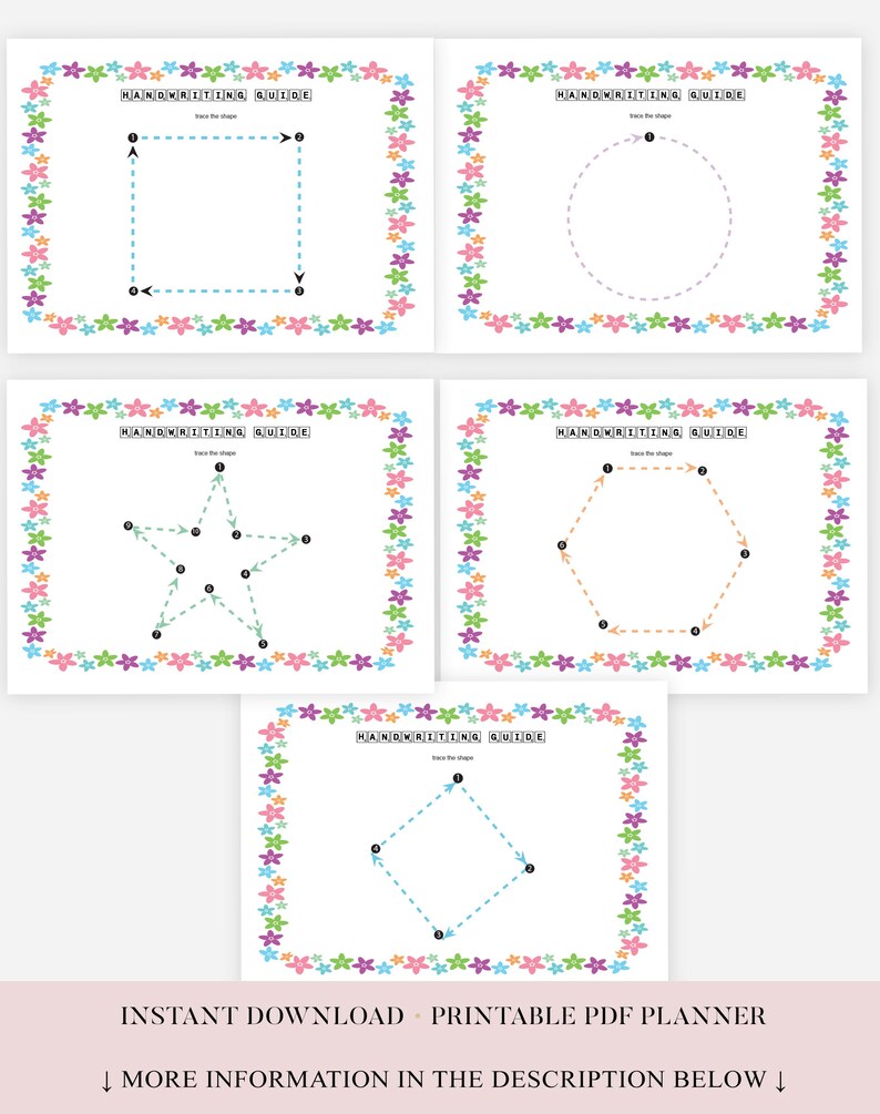 May include: Printable handwriting guide with shapes to trace, including a square, circle, star, hexagon, and diamond. Each shape is outlined with dotted lines and arrows, and surrounded by a floral border. The text "HANDWRITING GUIDE" is at the top.