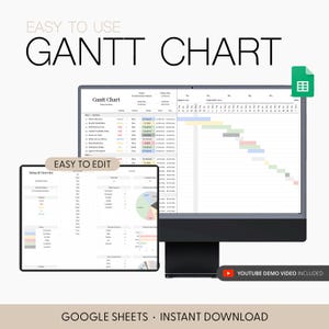 May include: A digital Gantt chart displayed on a computer monitor and a tablet. The image text reads "EASY TO USE" and "GANTT CHART". Additional text includes "EASY TO EDIT", "GOOGLE SHEETS", and "INSTANT DOWNLOAD". A YouTube demo video is included.