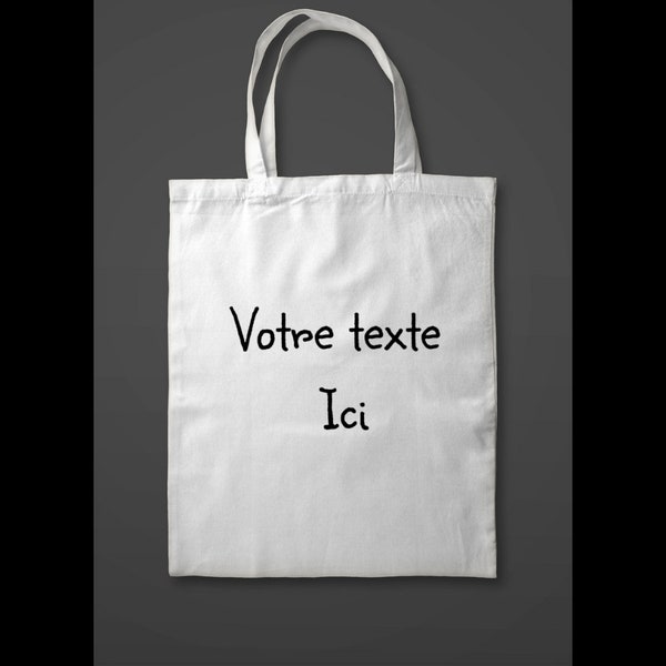 Tote-bag personnalisé texte et/ou design de votre choix. Broderie ou flocage