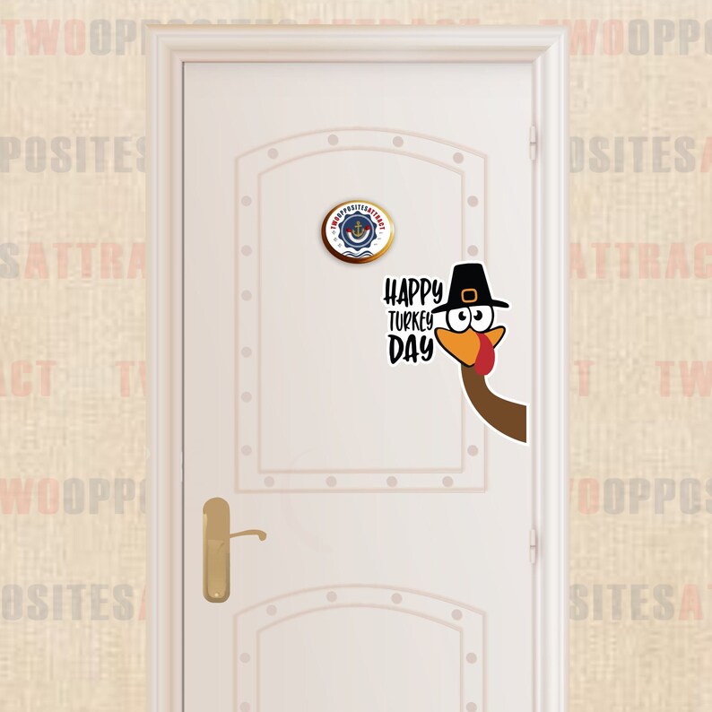 May include: A white door with a Happy Turkey Day sign and a cartoon turkey peeking out from behind the door. The turkey is wearing a pilgrim hat and has a red wattle.