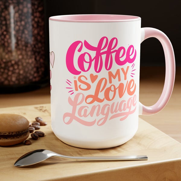 Coffee lovers cute coffee mug, Love language coffee cup love message gift for coffee drinkers Two-Tone Coffee Mugs, 15oz