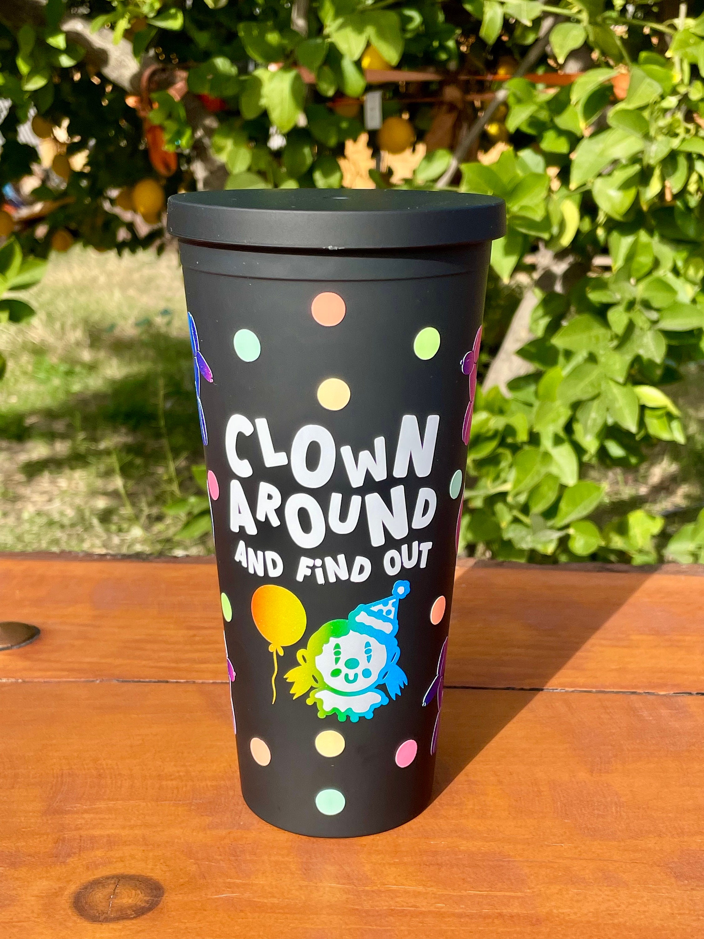 Clown Around and Find Out, Double Walled Acrylic Cup Tumbler, Clown ...