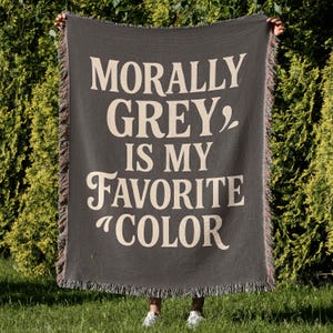 Morally Grey Is My Favorite Woven Blanket, BookLover Tapestry, Spicy, Dark Romance Gift for her, Booktok Gift, As seen on Tiktok Book Trope