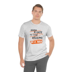 Be a man Jersey Short Sleeve Tee, ash, funny wedding t-shirt, ironic tshirt, adults tee shirt
