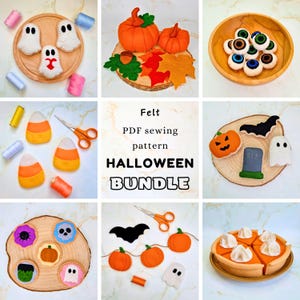 May include: A collection of felt Halloween decorations including ghosts, pumpkins, candy corn, eyeballs, bats, tombstones, and a pie, presented as a Felt PDF sewing pattern HALLOWEEN BUNDLE with sewing supplies like thread and scissors.
